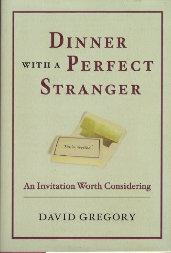 Imagen de archivo de Dinner with a Perfect Stranger: An Invitation Worth Considering a la venta por SecondSale