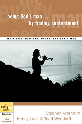 Stock image for Being God's Man by Finding Contentment: Real Life. Powerful Truth. For God's Men (The Every Man Series) for sale by SecondSale
