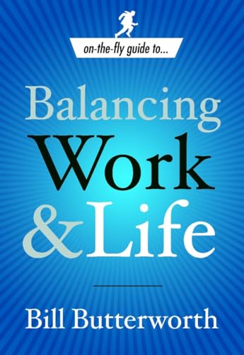 Beispielbild fr On the Fly Guide To--Balancing Work and Life zum Verkauf von Blackwell's