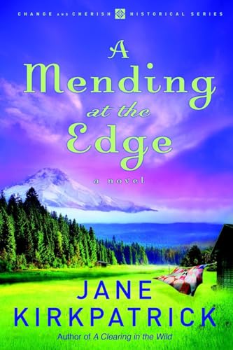 9781578569793: A Mending at the Edge (Change and Cherish Historical Series #3)