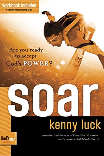 Beispielbild fr Soar: Are You Ready to Accept God's Power? (God's Man Series) zum Verkauf von BooksRun