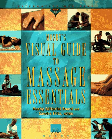 Stock image for Mosby's Visual Guide to Massage Essentials for sale by Wonder Book