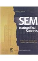 Stock image for SEM and Institutional Success: Integrating Enrollment, Finance and Student Access for sale by HPB-Red