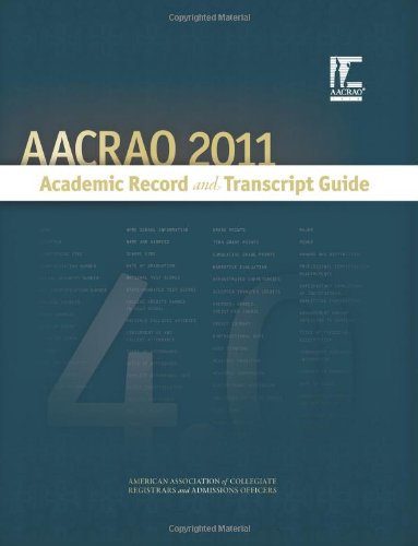 Stock image for The Aacrao 2011: Academic Record and Transcript Guide for sale by SecondSale