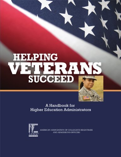 Stock image for Helping Veterans Succeed: A Handbook for Higher Education Administrators for sale by Irish Booksellers