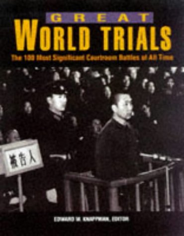 Imagen de archivo de Great World Trials: The 100 Most Significant Courtroom Battles of All Time a la venta por ThriftBooks-Dallas