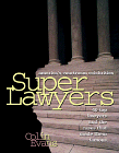 Beispielbild fr Superlawyers: America's Courtroom Celebrities : 40 Top Lawyers and the Cases That Made Them Famous zum Verkauf von Wonder Book