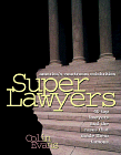 Imagen de archivo de Super Lawyers : Profiles of America's Courtroom Celebrities a la venta por J. C. Burris, Bookseller