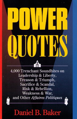Stock image for Power Quotes (REFERENCE, LANGUAGE, POLITICAL SCIENCE) for sale by SecondSale