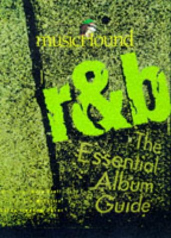 Stock image for Musichound R&B: The Essential Album Guide for sale by SecondSale