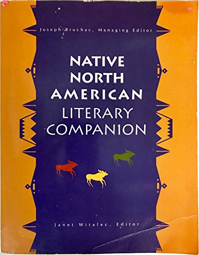 9781578590469: Native North American Literary Companion