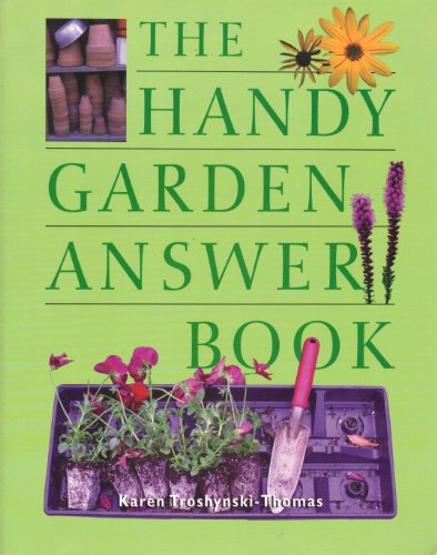 Imagen de archivo de The Handy Garden Answer Book a la venta por Better World Books