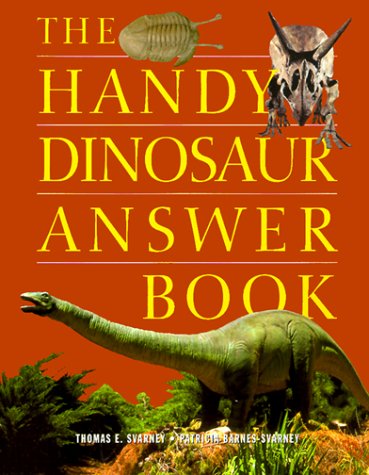 Stock image for The Handy Dinosaur Answer Book for sale by Better World Books: West