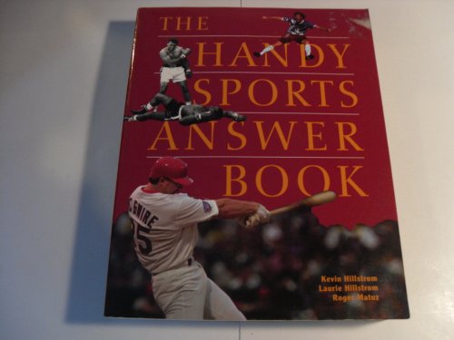 Imagen de archivo de The Handy Sports Answer Book (The Handy Answer Book Series) a la venta por SecondSale