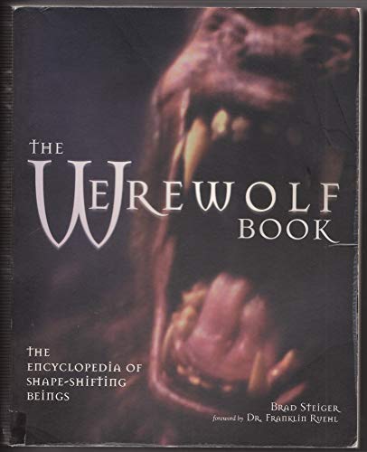 Stock image for The Werewolf Book: The Encyclopedia of Shape-Shifting Beings for sale by Ergodebooks