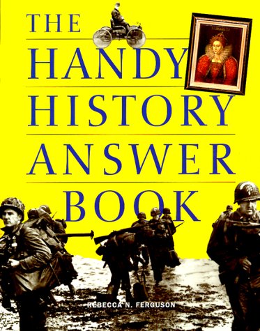 Stock image for The Handy History Answer Book (Handy Answer Books) for sale by BookHolders