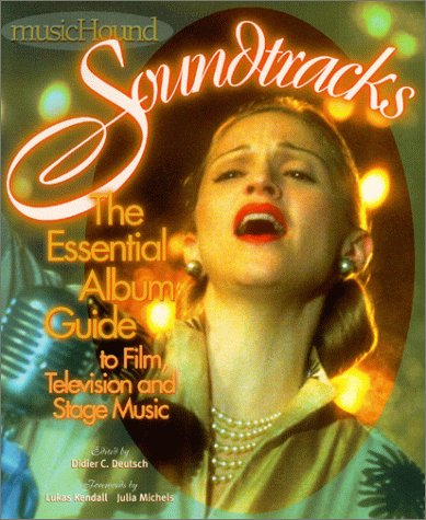 9781578591015: MusicHound Soundtracks: The Essential Album Guide to Film, Television and Stage Music