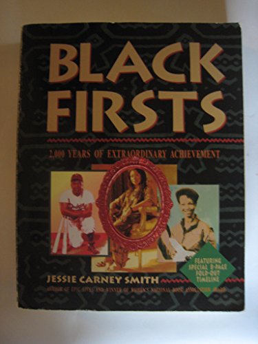 Beispielbild fr Black Firsts : 2,000 Years of Extraordinary Achievement zum Verkauf von Better World Books