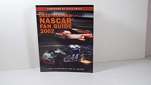 Stock image for The Unauthorized Nascar Fan Guide 2002 for sale by A Squared Books (Don Dewhirst)