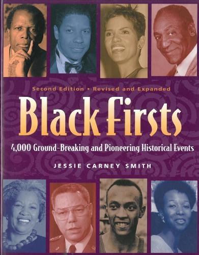 Stock image for Black Firsts: 4,000 Ground-Breaking and Pioneering Historical Events for sale by Front Cover Books