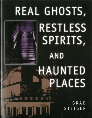 Imagen de archivo de Real Ghosts, Restless Spirits, and Haunted Places a la venta por Nealsbooks
