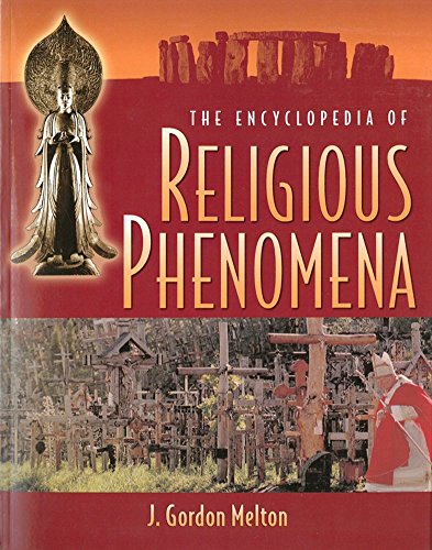 Encyclopedia of Religious Phenomena (9781578591695) by J. Gordon Melton