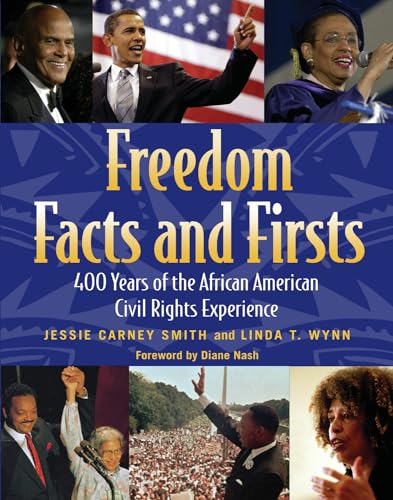 Freedom Facts and Firsts : 400 Years of the African American Civil Rights Experience - Jessie Carney Smith