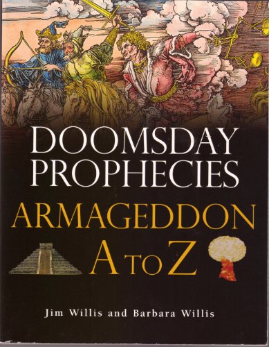 Imagen de archivo de Doomsday Prophecies: Armageddon A to Z a la venta por More Than Words