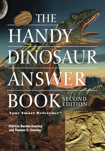 9781578592180: The Handy Dinosaur Answer Book: Second Edition (Handy Answer Book)