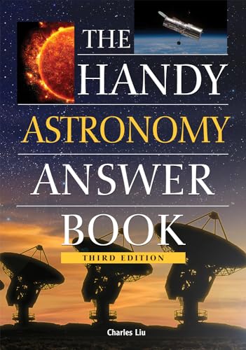 Stock image for The Handy Astronomy Answer Book (The Handy Answer Book Series) for sale by Bulk Book Warehouse
