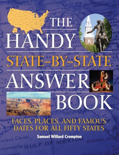 Imagen de archivo de The Handy State-by-State Answer Book: Faces, Places, and Famous Dates for All Fifty States (The Handy Answer Book Series) a la venta por Books-FYI, Inc.