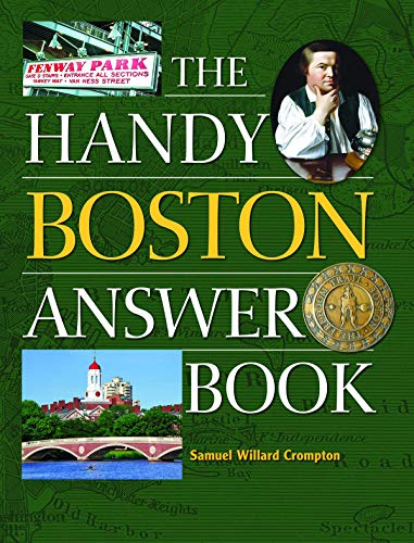 Imagen de archivo de The Handy Boston Answer Book (The Handy Answer Book Series) a la venta por SecondSale