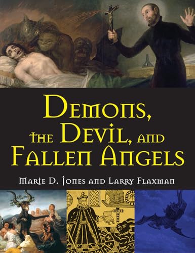 9781578596133: Demons, the Devil, and Fallen Angels (The Real Unexplained! Collection)