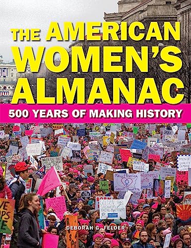 Beispielbild fr The American Women's Almanac : 500 Years of Making History zum Verkauf von Better World Books