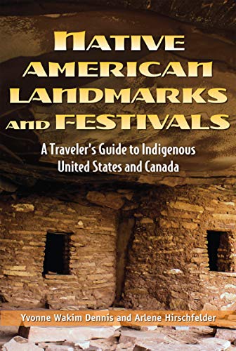 

Native American Landmarks and Festivals: A Traveler's Guide to Indigenous United States and Canada (Paperback or Softback)