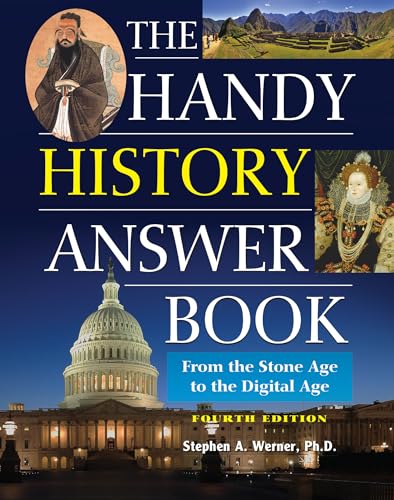Stock image for The Handy History Answer Book: From the Stone Age to the Digital Age for sale by ThriftBooks-Dallas