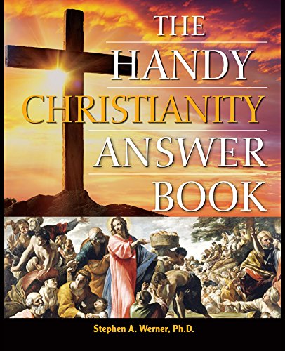 Beispielbild fr The Handy Christianity Answer Book zum Verkauf von Better World Books