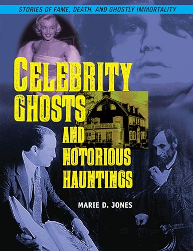 Beispielbild fr Celebrity Ghosts and Notorious Hauntings zum Verkauf von Better World Books
