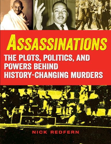 Stock image for Assassinations: The Plots, Politics, and Powers behind History-Changing Murders for sale by Lakeside Books