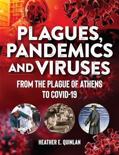 Stock image for Plagues, Pandemics and Viruses : From the Plague of Athens to Covid 19 for sale by Better World Books