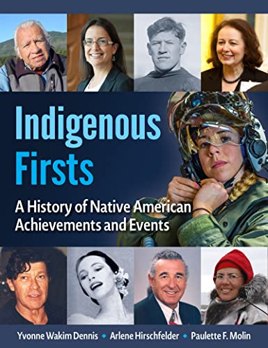 Imagen de archivo de Indigenous Firsts: A History of Native American Achievements and Events (The Multicultural History Heroes Collection) a la venta por Big River Books
