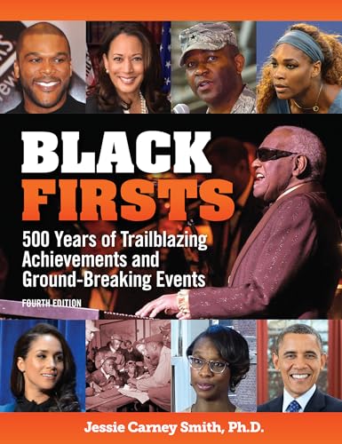 Stock image for Black Firsts: 500 Years of Trailblazing Achievements and Ground-Breaking Events (The Multicultural History & Heroes Collection) for sale by Irish Booksellers