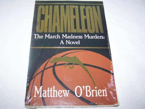 Stock image for Chameleon: the March Madness Murders for sale by BookHolders