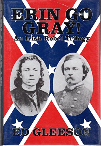 9781578600175: Eril Go Gray: An Irish Rebel Trilogy
