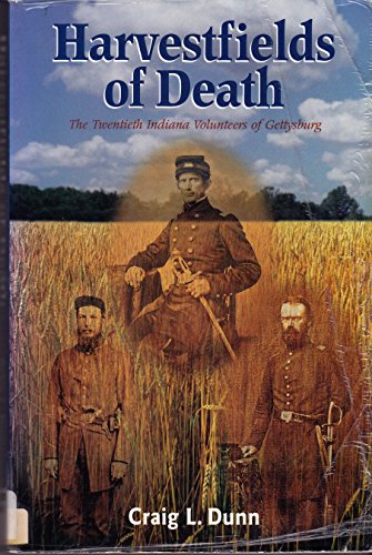 Stock image for Harvestfields of Death: The Twentieth Indiana Volunteers of Gettysburg for sale by HPB-Red