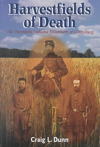 Stock image for Harvestfields of Death: The Twentieth Indiana Volunteers of Gettysburg for sale by Lowry's Books