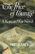Beispielbild fr Price of Courage: A Korean War Novel zum Verkauf von Ammareal