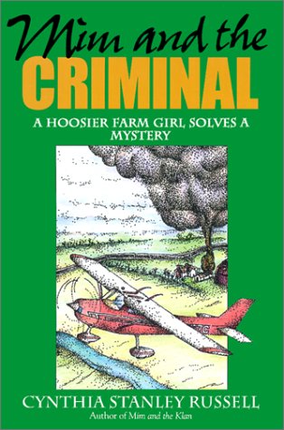 Stock image for Mim and the Criminal: A Hoosier Farm Girl Solves a Mystery for sale by Abstract Books