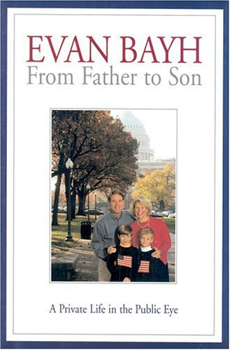 Beispielbild fr From Father to Son: A Private Life in the Public Eye zum Verkauf von ThriftBooks-Atlanta