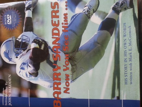 Stock image for Barry Sanders Now You See Him: His Story in His Own Words for sale by Barrister, Inc.
